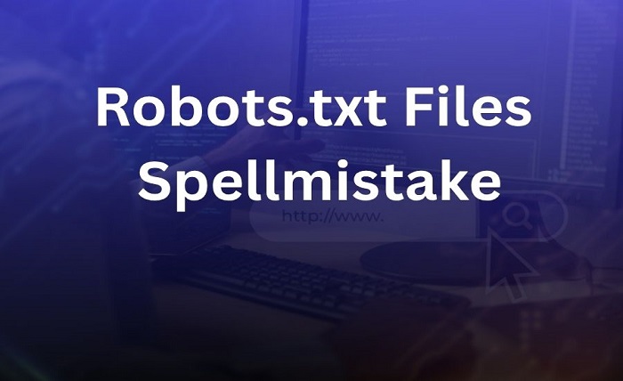 generate robots.txt files spellmistake